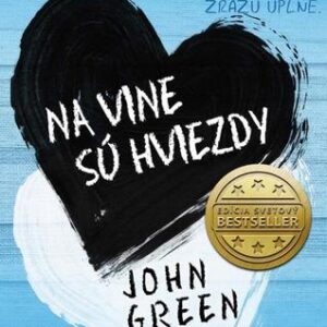 Na vine sú hviezdy - John Green
