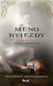 Meno hviezdy - Tiene Londýna 1 - Maureen Johnson
