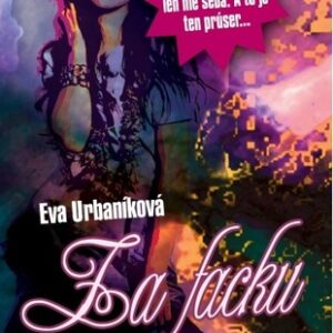 Za facku - Eva Evita Urbaníková