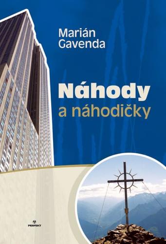 Náhody a náhodičky - Marián Gavenda