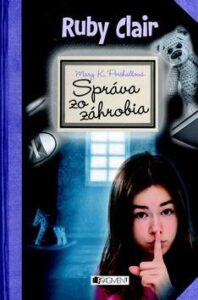 Ruby Clair Správa zo záhrobia - Mary K. Pershall
