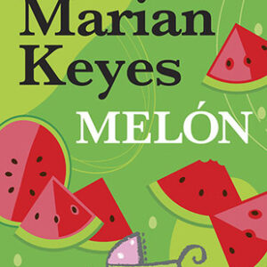 Melón - Marian Keyes