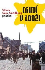 Chudí v Lodži - Steve Sem-Sandberg