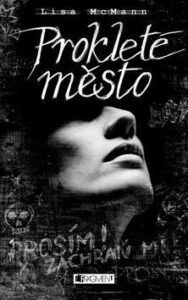 Prokleté město - Lisa McMann