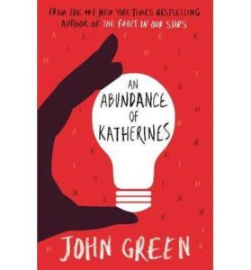 Abundance of Katherines - John Green