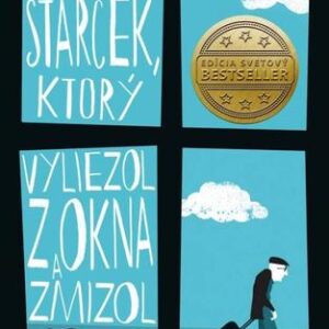 Storočný starček, ktorý vyliezol z okna a zmizol - Jonas Jonasson