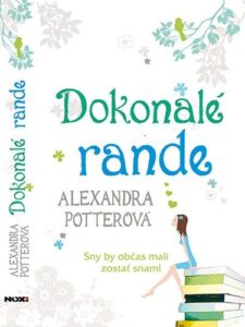 Dokonalé rande - Alexandra Potter