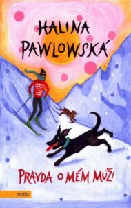 Pravda o mém muži - Halina Pawlowská