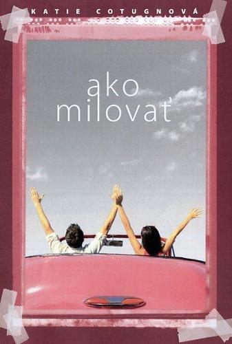 Ako milovať - Katie Cotugno