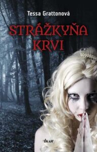 Strážkyňa krvi - Tessa Gratton