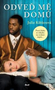 Odveď mě domů - Julie Kibler