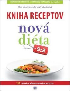 Kniha receptov Nová diéta 5:2 - Mimi Spencer, Sarah Schenkerová
