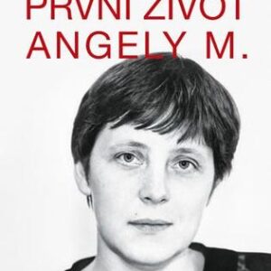 První život Angely M. - Ralf Georg Reuth,