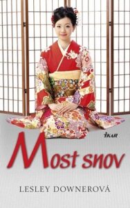 Most snov - Lesley Downerová