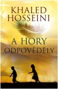 A hory odpověděly - Khaled Hosseini