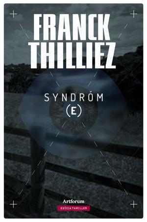 Syndróm E - Franck Thilliez