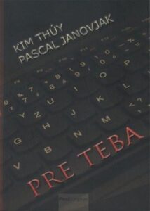 Pre teba - Kim Thúy,