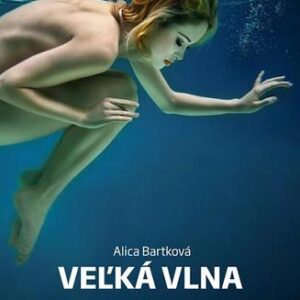 Veľká vlna - Alica Bartková