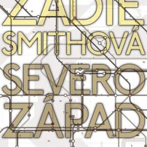 Severozápad - Zadie Smith