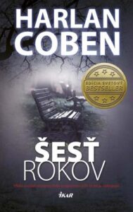 Šesť rokov - Harlan Coben