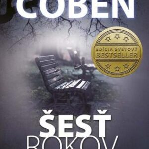 Šesť rokov - Harlan Coben