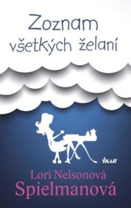 Zoznam všetkých želaní - Lori Nelson Spielman