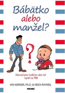 Bábätko alebo manžel? - Ian Kerner,