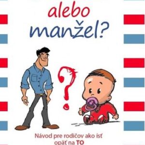 Bábätko alebo manžel? - Ian Kerner,
