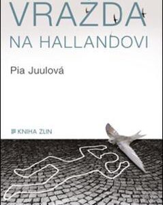 Vražda na Hallandovi - Pia Juulová
