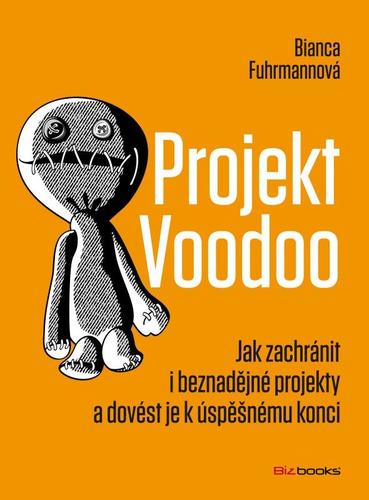Projekt Voodoo - Bianca Fuhrmannová