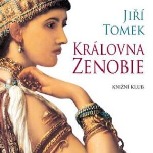 Královna Zenobie - Jiří Tomek