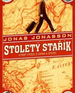 Stoletý stařík, který vylezl z okna a zmizel - Jonas Jonasson