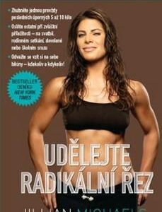 Udělejte radikální řez - Jillian Michaelsová