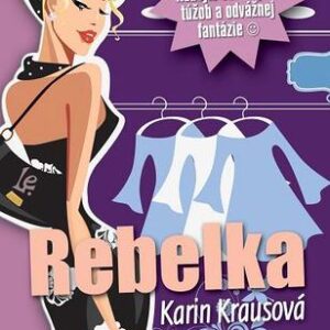 Rebelka - Karin Krausová