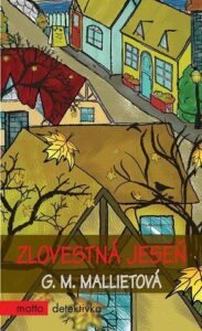Zlovestná jeseň - G. M. Mallietová