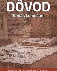 Dôvod - Tomáš Lemešani