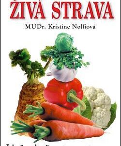 Živá strava - Kristine Nolfi