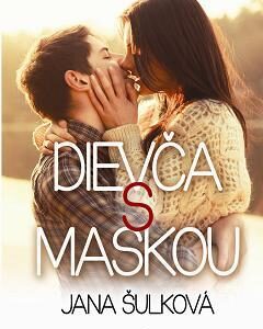 Dievča s maskou - Jana Šulková