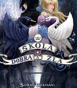 Škola dobra a zla 1 - Soman Chainani