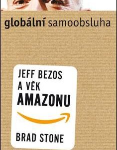 Globální samoobsluha - Brad Stone