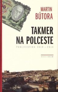 Takmer na polceste - Martin Bútora