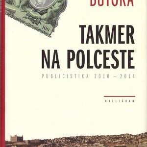 Takmer na polceste - Martin Bútora