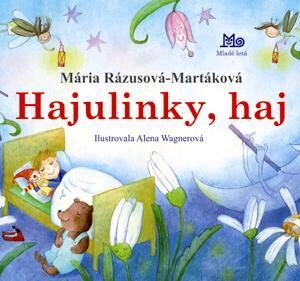 Hajulinky, haj - Mária Rázusová-Martáková