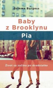 Baby z Brooklynu 1: Pia - Gemma Burgess