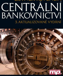 Centrální bankovnictví 3.aktualizované vydání - Zbyněk Revenda