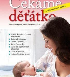 Čekáme děťátko - 2. vydání - Martin Gregora,