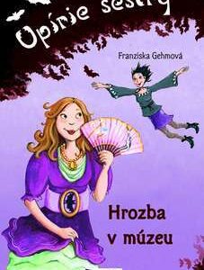 Hrozba v múzeu Upirie sestry - Franziska Gehm