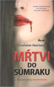 Mŕtvi do súmraku - Charlaine Harris