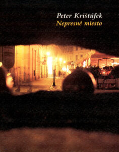 Nepresné mieto - Peter Krištúfek