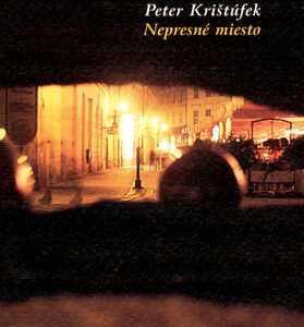 Nepresné mieto - Peter Krištúfek